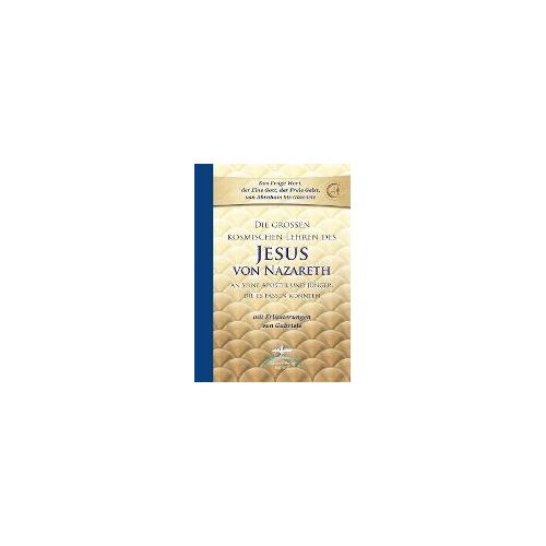 Die Großen Kosmischen Lehren Des Jesus Von Nazareth