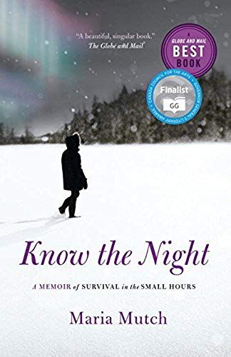 Know The Night: A Memoir Of Survival In The Small Hours