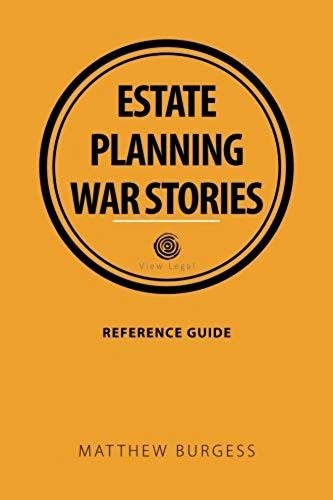 Estate Planning War Stories