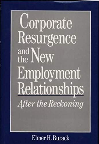 Corporate Resurgence And The New Employment Relationships
