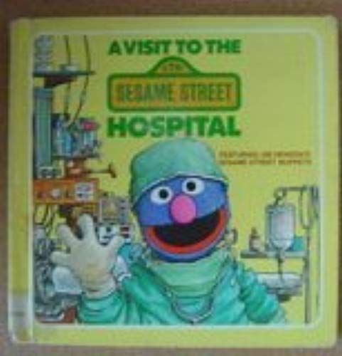 A Visit To The Sesame Street Hospital