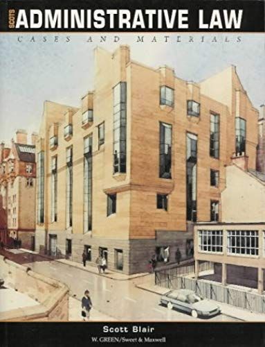 Scots Administrative Law: Cases & Materials