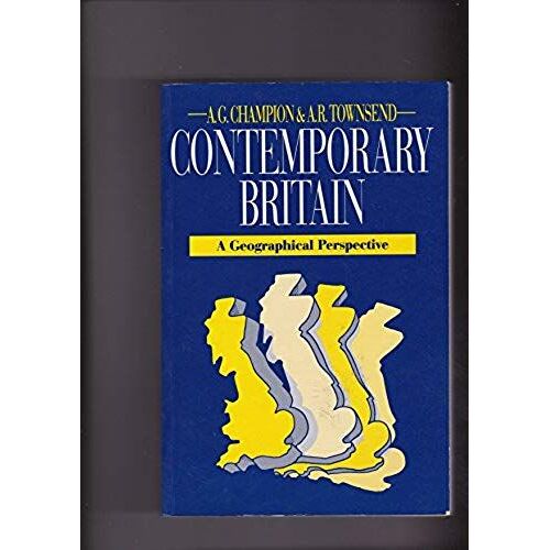 Contemporary Britain: A Geographical Perspective