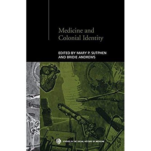 Medicine And Colonial Identity