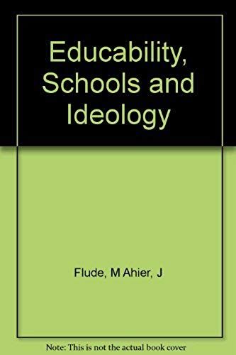 Educability, Schools, And Ideology,