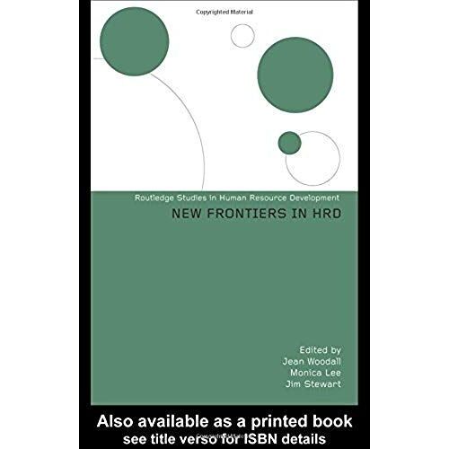 New Frontiers In Hrd (Routledge Studies In Human Resource Development)