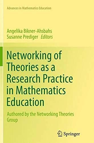 Networking Of Theories As A Research Practice In Mathematics Education