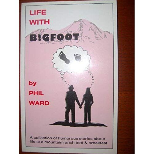 Life With Bigfoot