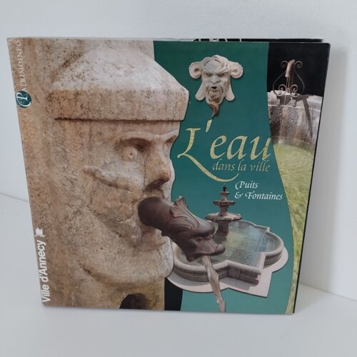 L'eau Dans La Ville: Puits & Fontaines 2003