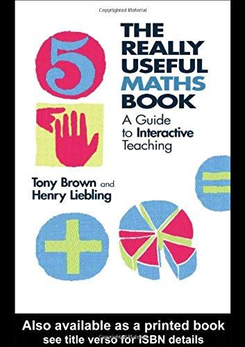 The Really Useful Maths Book: A Guide To Interactive Teaching