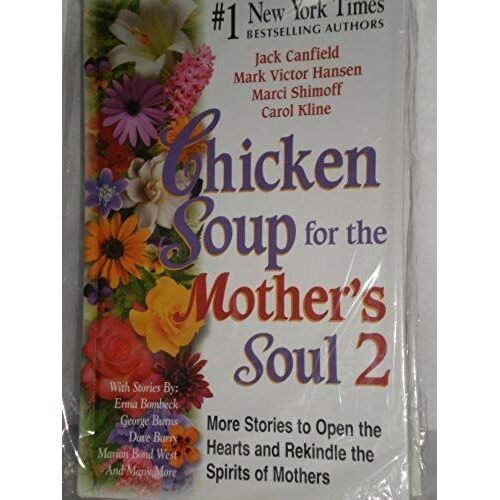 Chicken Soup For The Mother's Soul