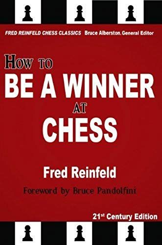 How To Be A Winner At Chess (Fred Reinfeld Chess Classics) (Paperback) - Common