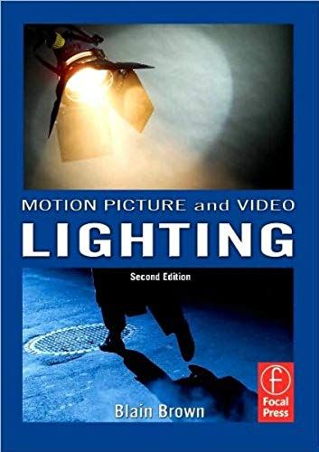 B. Brown's 2nd(Second) Edition (Motion Picture And Video Lighting, Second Edition [Paperback])(2007)
