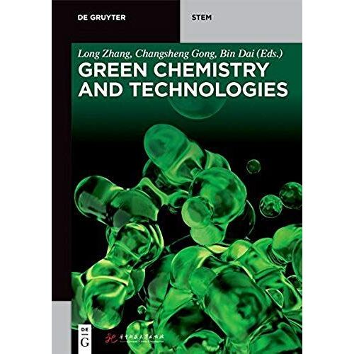 Green Chemistry And Technologies