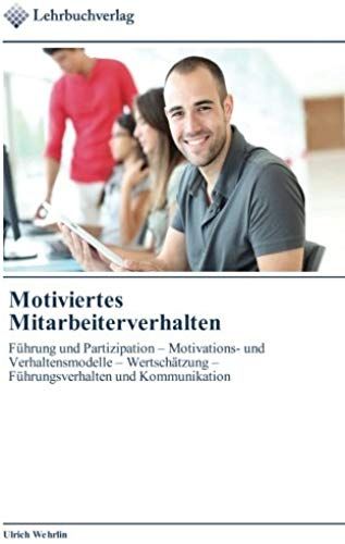 Motiviertes Mitarbeiterverhalten