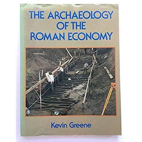 The Archaeology Of The Roman Economy