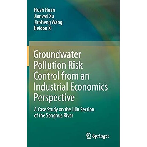 Groundwater Pollution Risk Control From An Industrial Economics Perspective