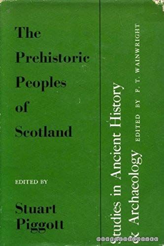Prehistoric Peoples Of Scotland (Study In Ancient History & Archaeology)