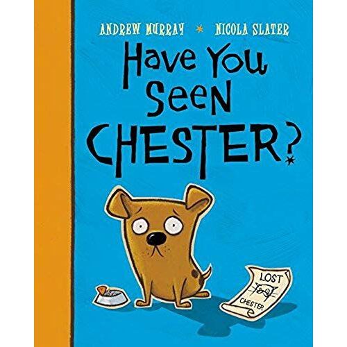 Have You Seen Chester?
