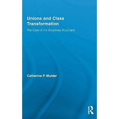 Unions And Class Transformation
