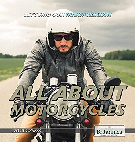 All About Motorcycles (Let's Find Out!)