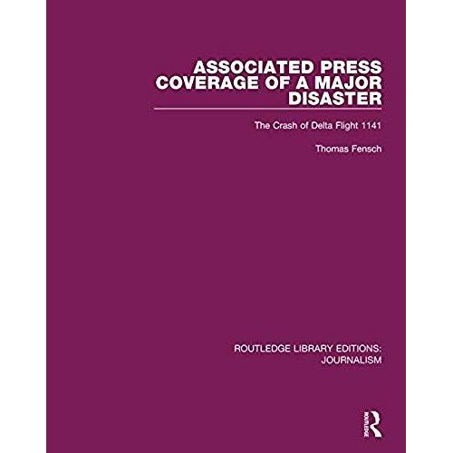 Associated Press Coverage Of A Major Disaster