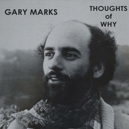 Gary Marks - Thoughts Of Why [Vinyl Lp] Reissue