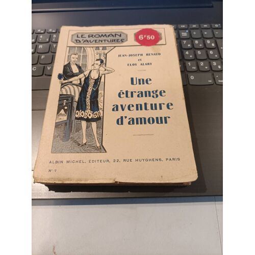 Une Étrange Aventure D'amour Jean-Joseph// / Eloy Alary Édition Albin Michel  1926