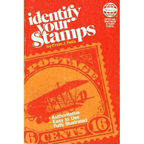 Identify Your Stamps (Official Whitman Stamp Guide)