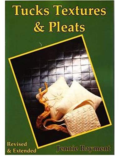 Tucks Textures & Pleats: Tantalise With Tucks. Beguile With The Bias (Paperback) - Common