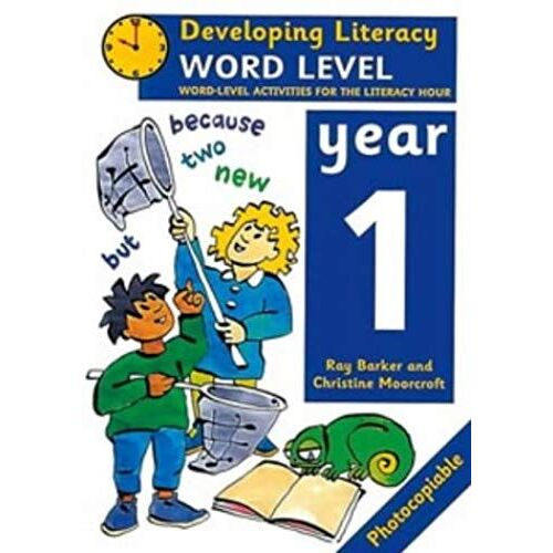 Word Level: Year 1: Word-Level Activities For The Literacy Hour (Developing Literacy)