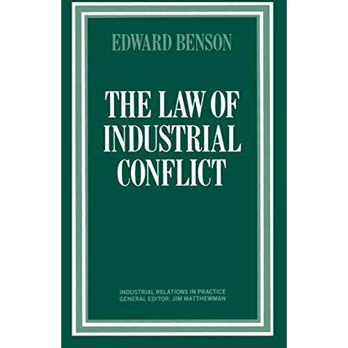 The Law Of Industrial Conflict