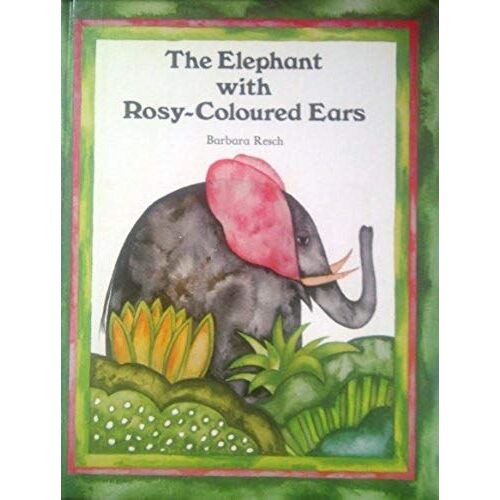 The Elephant With Rosy-Coloured Ears