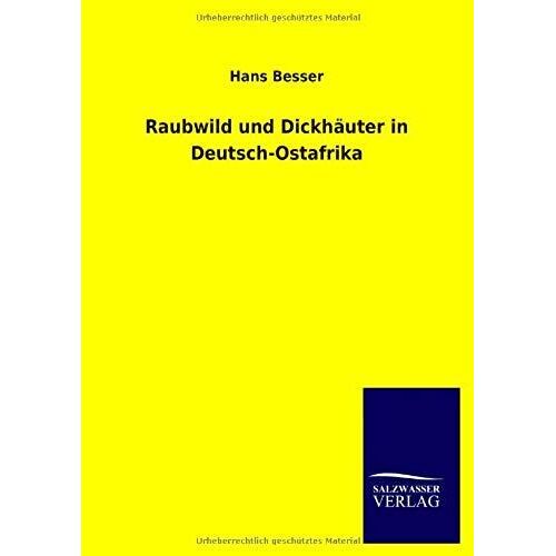 Raubwild Und Dickhäuter In Deutsch-Ostafrika