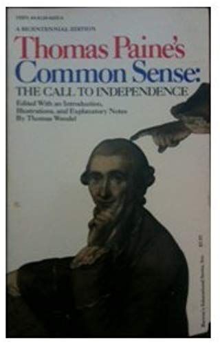 Thomas Paine's Common Sense: The Call To Independence