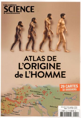 Sciences & Connaissances 22 Atlas De L'origine De L'homme