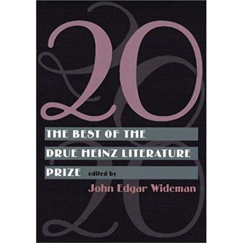 20: The Best Of The Drue Heinz Literature Prize
