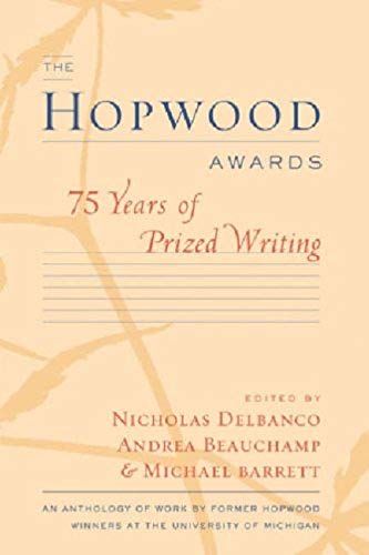 The Hopwood Awards: 75 Years Of Prized Writing