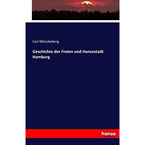 Geschichte Der Freien Und Hansestadt Hamburg
