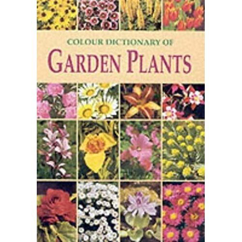 The Colour Dictionary Of Garden Plants (Gardening)