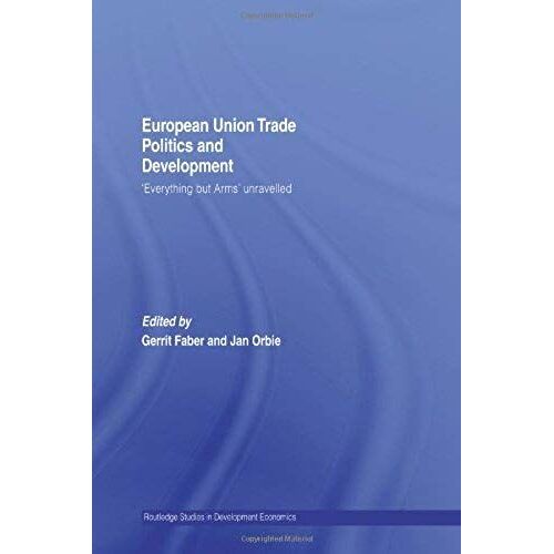 European Union Trade Politics And Development
