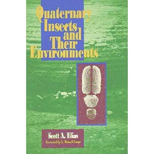 Quaternary Insects And Their Environments