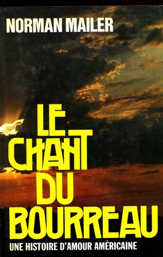 Le Chant Du Bourreau / Mailer, Norman