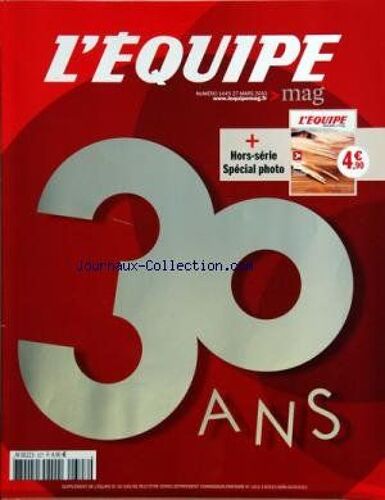 Equipe Mag (L') [No 1445] Du 27/03/2010 - 30 Ans - Special Photo