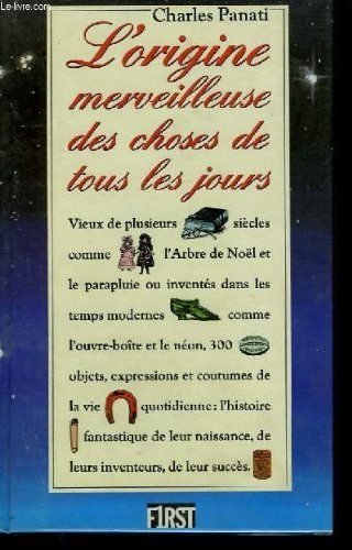 L'origine Merveilleuse Des Choses De Tous Les Jours