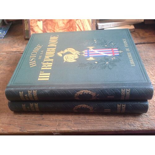 Histoire De La Iiie République Publiée Sous La Direction De Jean Héritier Tomes 1 Et 2 .