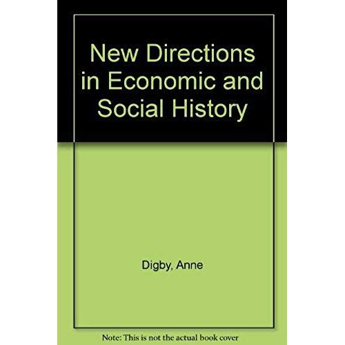 New Directions In Economic And Social History