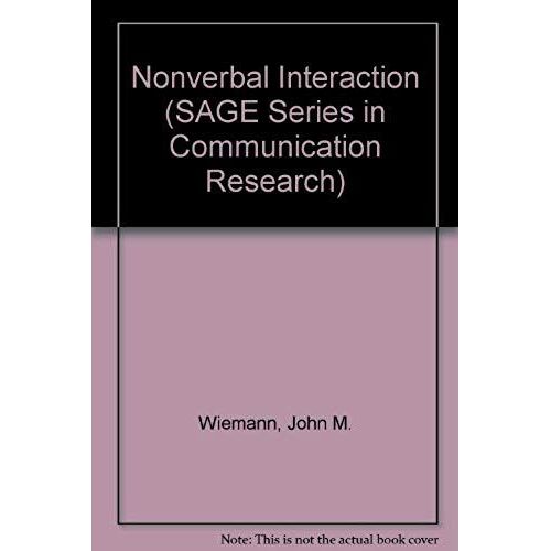 Nonverbal Interaction (Sage Series In Communication Research)