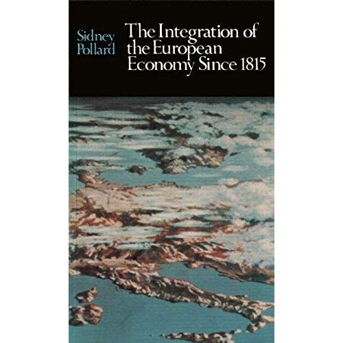 Integration Of The European Economy Since 1815