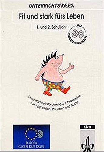 Fit Und Stark Fürs Leben, 1. Und 2. Schuljahr